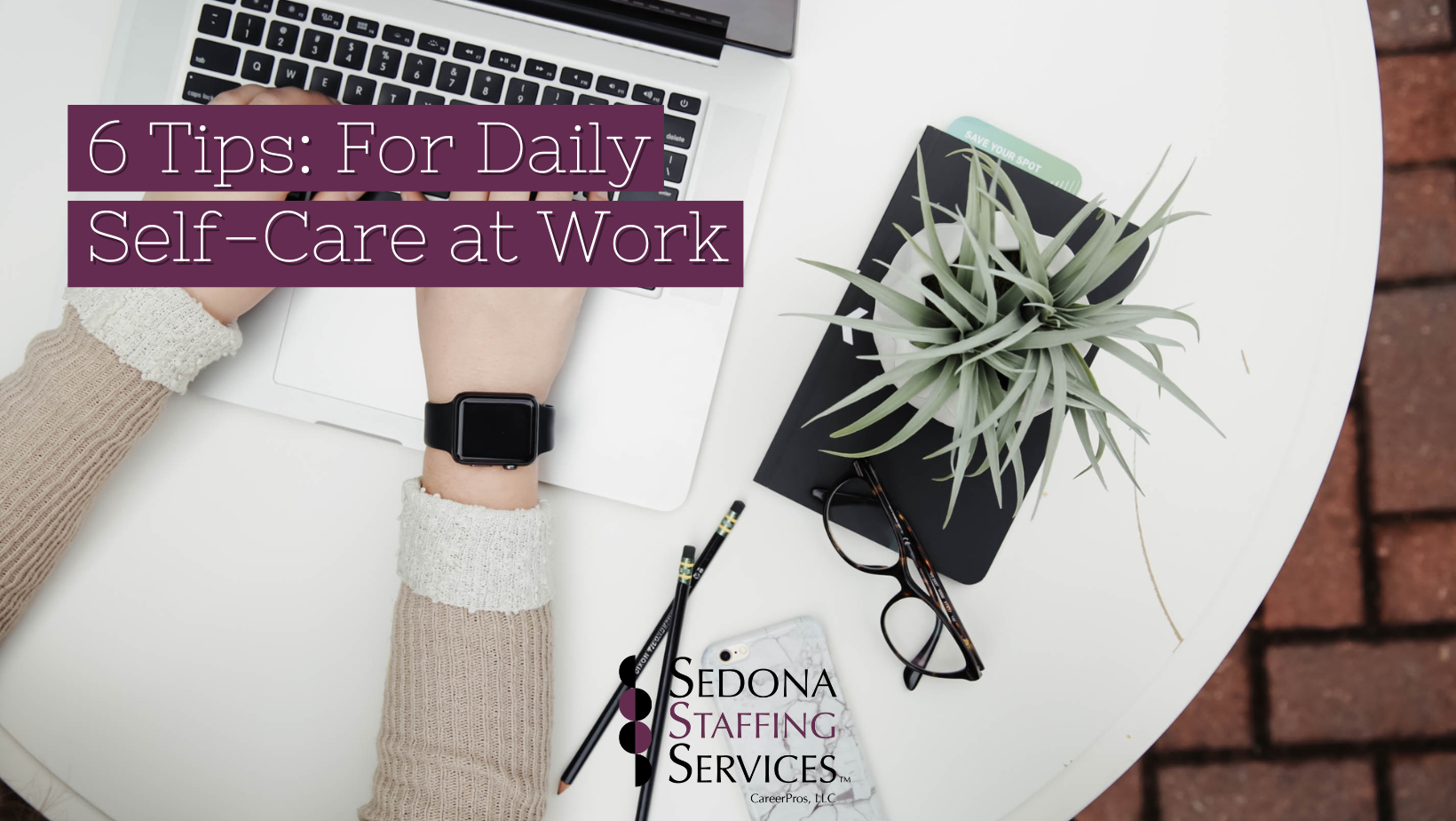 6 Tips For Daily Self Care At Work Cover