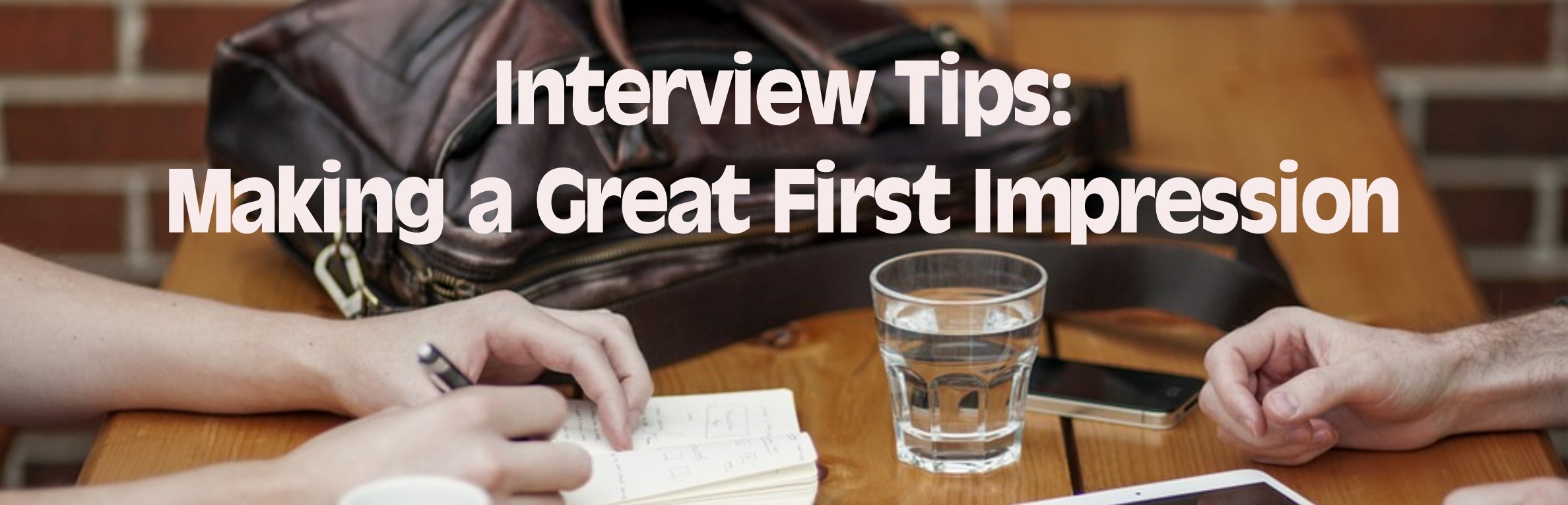 making a good impression at an interview